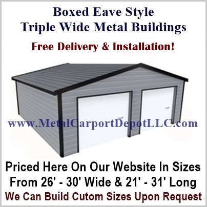 Boxed eave triple wide style fully enclosed metal buildings category at Metal Carport Depot